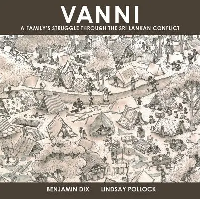 Vanni: Boj rodiny v konfliktu na Srí Lance - Vanni: A Family's Struggle Through the Sri Lankan Conflict