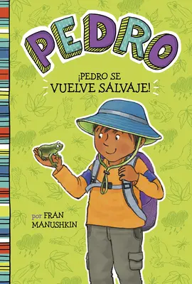 Pedro Se Vuelve Salvaje! = Pedro Goes Wild!