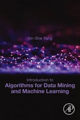 Úvod do algoritmů pro dolování dat a strojové učení - Introduction to Algorithms for Data Mining and Machine Learning