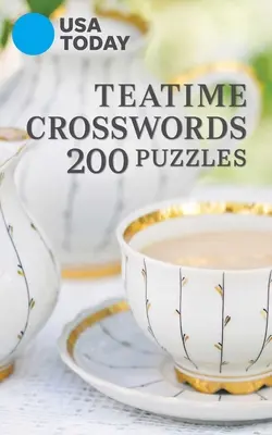 USA Today Teatime Crosswords: Hádanky pro dnešní den: 200 hádanek - USA Today Teatime Crosswords: 200 Puzzles