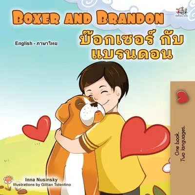 Boxer a Brandon (Anglicko-thajská dvojjazyčná kniha pro děti) - Boxer and Brandon (English Thai Bilingual Book for Kids)