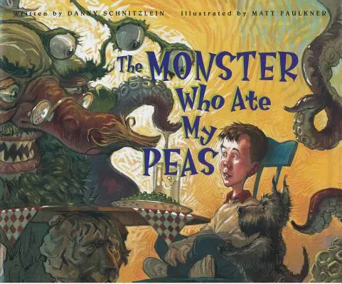 Příšera, která mi snědla hrášek - The Monster Who Ate My Peas