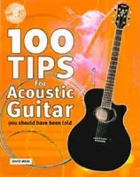 100 tipů pro akustickou kytaru - 100 Tips For Acoustic Guitar