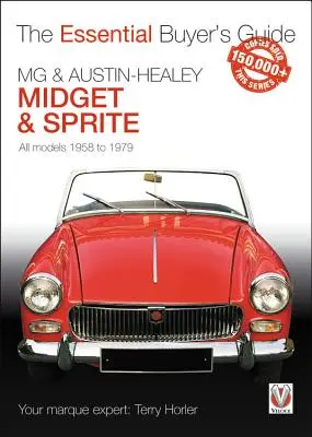 MG & Austin-Healey Midget & Sprite: Všechny modely 1958 až 1979 - MG & Austin-Healey Midget & Sprite: All Models 1958 to 1979