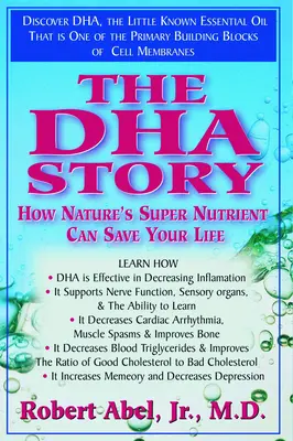 Příběh DHA: Jak vám může přírodní superživina zachránit život? - The DHA Story: How Nature's Super Nutrient Can Save Your Life