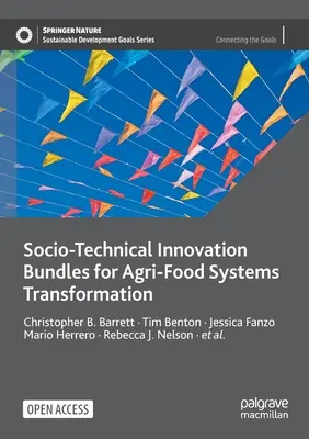 Sociálně-technické inovační balíčky pro transformaci zemědělsko-potravinářských systémů - Socio-Technical Innovation Bundles for Agri-Food Systems Transformation