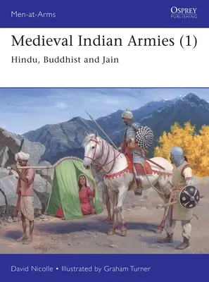 Středověké indické armády (1): Hinduistické, buddhistické a džainistické - Medieval Indian Armies (1): Hindu, Buddhist and Jain