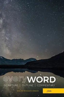 everyWORD: Jan: Písmo, osnova, komentář (ESV) - everyWORD: John: Scripture, Outline, Commentary (ESV)