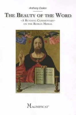 Krása slova: Běžící komentář k Římskému misálu - The Beauty of the Word: A Running Commentary on the Roman Missal