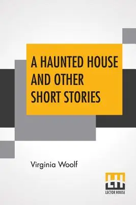Strašidelný dům a jiné povídky - A Haunted House And Other Short Stories