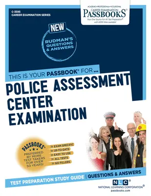 Zkouška pro policejní hodnotící centrum (C-3595): Průvodce studijními sešitysvazek 3595 - Police Assessment Center Examination (C-3595): Passbooks Study Guidevolume 3595