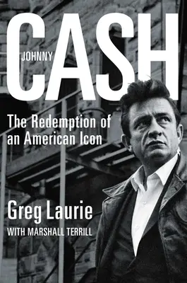 Johnny Cash: Vykoupení americké ikony - Johnny Cash: The Redemption of an American Icon
