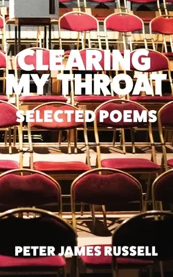 Vyčištění mého hrdla: Vybrané básně - Clearing My Throat: Selected Poems