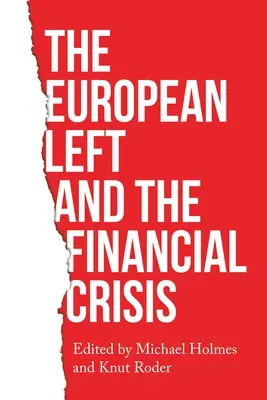 Evropská levice a finanční krize - The European Left and the Financial Crisis
