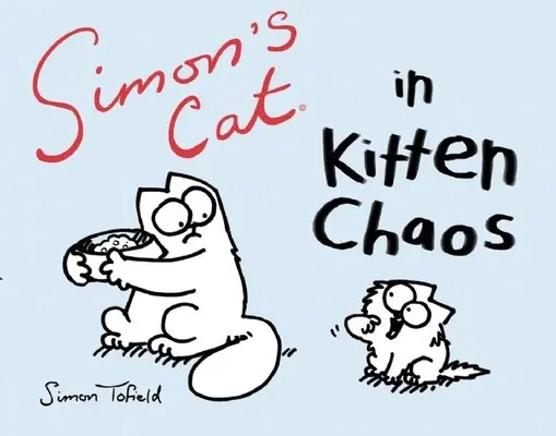 Simonova kočka v koťátkovském chaosu - Simon's Cat in Kitten Chaos