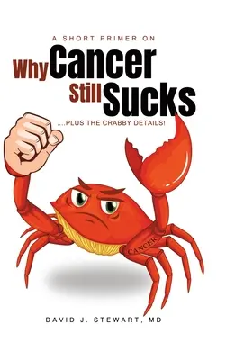 Krátký úvod do toho, proč je rakovina pořád na hovno - A Short Primer on Why Cancer Still Sucks