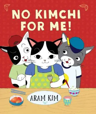 Pro mě žádné kimči! - No Kimchi for Me!