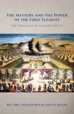 Tajemství a moc prvního živlu: Teologie prvotin - The Mystery and the Power of the First Element: The Theology of the First-Fruits
