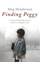 Hledání Peggy (Henderson Meg (Autor)) - Finding Peggy (Henderson Meg (Author))