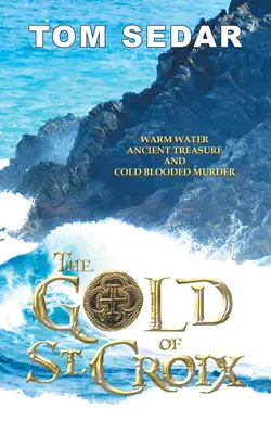 Zlato ze St. Croix - The Gold of St. Croix