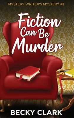 Fikce může být vražda - Fiction Can Be Murder