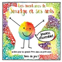 Les aventures de Smudge et ses amis - Šmudla francouzsky - Les aventures de Smudge et ses amis - Smudge French