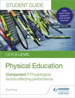 OCR A-level Physical Education Student Guide 1: Fyziologické faktory ovlivňující výkonnost - OCR A-level Physical Education Student Guide 1: Physiological factors affecting performance