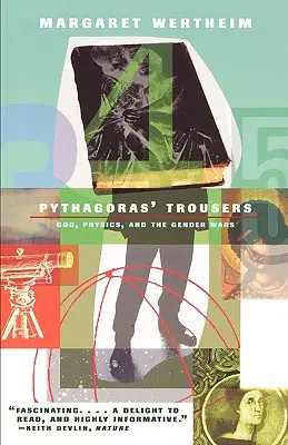 Pythagorovy kalhoty: Bůh, fyzika a válka pohlaví - Pythagoras's Trousers: God, Physics, and the Gender War