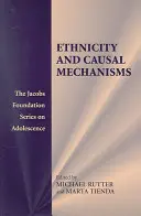 Etnicita a příčinné mechanismy - Ethnicity and Causal Mechanisms