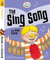 Čtěte s Oxfordem: Stage 2: Biff, Chip a Kipper: The Sing Song and Other Stories (Zpívající písnička a další příběhy) - Read with Oxford: Stage 2: Biff, Chip and Kipper: The Sing Song and Other Stories