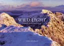Divoké světlo - horská krajina Skotska - Wild Light - Scotland's Mountain Landscape
