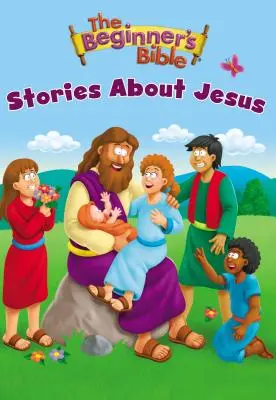 Biblické příběhy o Ježíši pro začátečníky - The Beginner's Bible Stories about Jesus