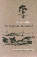Skotští kouzelníci - The Magicians of Scotland