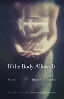 Když to tělo dovolí: Příběhy - If the Body Allows It: Stories