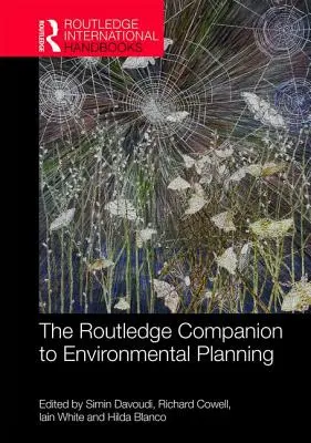 The Routledge Companion to Environmental Planning (Routledský průvodce environmentálním plánováním) - The Routledge Companion to Environmental Planning