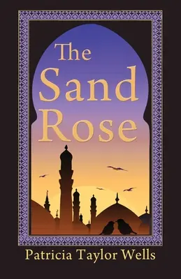 Písečná růže - The Sand Rose
