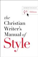 Příručka stylu křesťanského spisovatele - The Christian Writer's Manual of Style