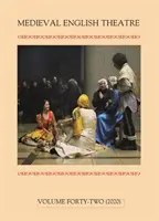 Středověké anglické divadlo 42: Náboženské drama a společenství - Medieval English Theatre 42: Religious Drama and Community