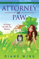Advokát: Záhada shih-tzu Chrissy - Attorney-at-Paw: A Chrissy the Shih Tzu Mystery