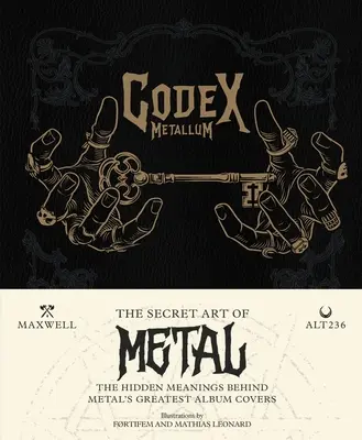 Codex Metallum: Tajné umění metalu - Skryté významy za obaly největších metalových alb - Codex Metallum: The Secret Art of Metal - The Hidden Meanings Behind Metal's Greatest Album Covers