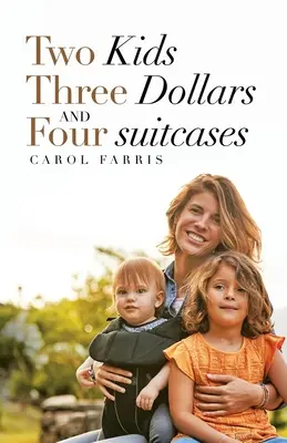 Dvě děti, tři dolary a čtyři kufry - Two Kids Three Dollars and Four Suitcases