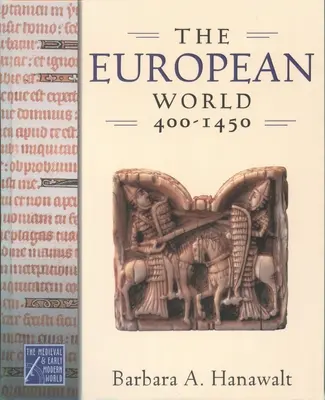 Evropský svět, 400-1450 - The European World, 400-1450