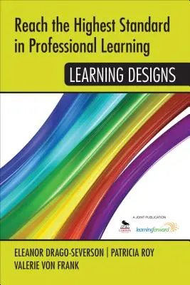 Dosáhnout nejvyššího standardu v profesním vzdělávání: Učební plány - Reach the Highest Standard in Professional Learning: Learning Designs