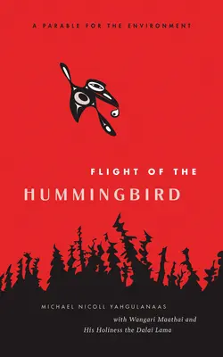 Let kolibříka: Podobenství o životním prostředí - Flight of the Hummingbird: A Parable for the Environment