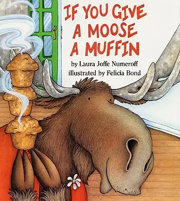 Když dáte losovi muffin - If You Give a Moose a Muffin