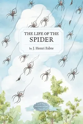 Život pavouka - The Life of the Spider