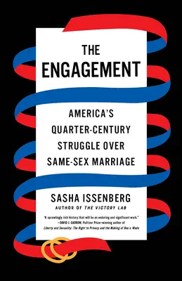 Zásnuby: Zasnoubení: Americký čtvrtstoletí trvající boj o stejnopohlavní manželství - The Engagement: America's Quarter-Century Struggle Over Same-Sex Marriage