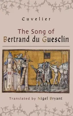 Píseň o Bertrandu Du Guesclinovi - The Song of Bertrand Du Guesclin