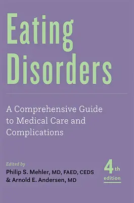 Poruchy příjmu potravy: Komplexní průvodce lékařskou péčí a komplikacemi - Eating Disorders: A Comprehensive Guide to Medical Care and Complications