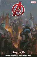 Avengers svazek 4: Přizpůsob se nebo zemři - Avengers Vol. 4: Adapt Or Die